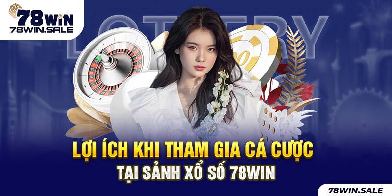 Tham gia XS của điểm chơi thường xuyên giúp bạn học được nhiều kinh nghiệm