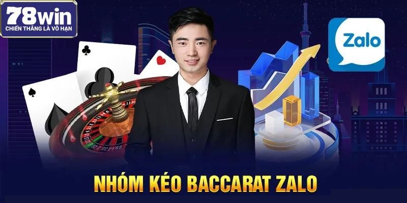 Nhóm kéo Baccarat Zalo